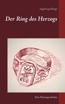 Paperback Der Ring des Herzogs: Eine Wintergeschichte [German] Book
