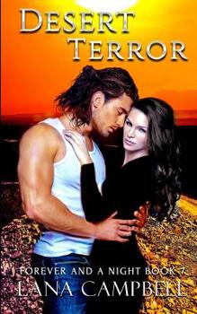 Desert Terror - Book #7 of the Forever and a Night