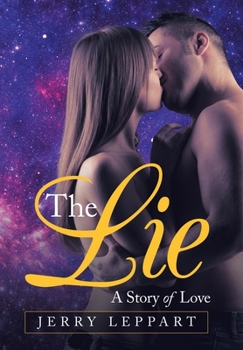 Hardcover The Lie: A Story of Love Book