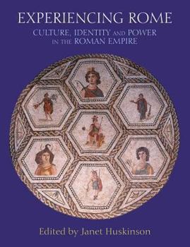 Paperback Experiencing Rome: Culture, Identity and Power in the Roman Empire Book