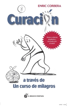 Paperback Curacion a Traves de Un Curso de Milagros -V2* [Spanish] Book