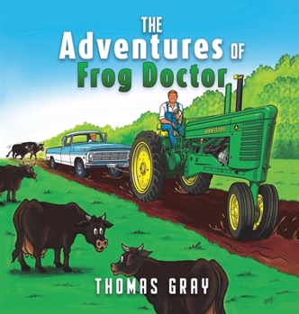 Hardcover The Adventures of Frog Doctor Book