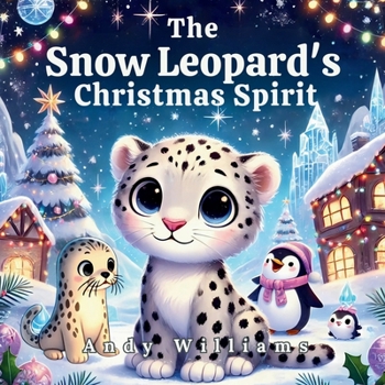 Paperback The Snow Leopard's Christmas Book