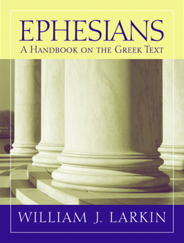 Paperback Ephesians: A Handbook on the Greek Text Book