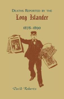 Paperback Deaths Reported by the Long Islander 1878-1890 Book
