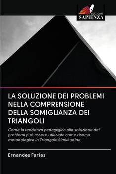 Paperback La Soluzione Dei Problemi Nella Comprensione Della Somiglianza Dei Triangoli [Italian] Book