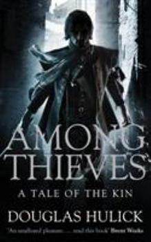 Among Thieves - Book #1 of the Tales of the Kin