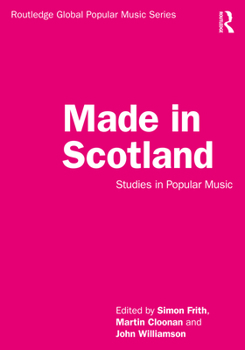 Paperback Made in Scotland: Studies in Popular Music Book