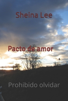 Paperback Pacto de amor: Prohibido olvidar [Spanish] Book