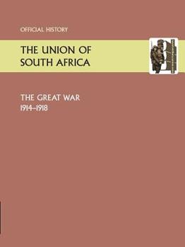 Paperback Union of South Africa and the Great War 1914-1918. Official History Book