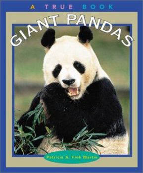Giant Pandas (True Books: Animals) - Book  of the A True Book