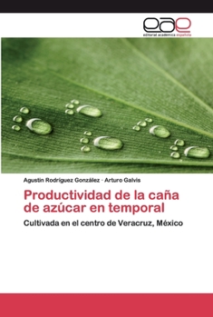 Paperback Productividad de la caña de azúcar en temporal [Spanish] Book