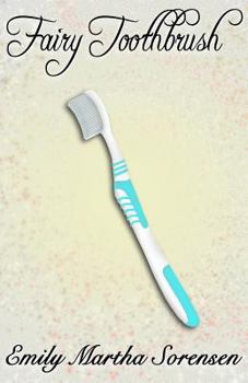 Fairy Toothbrush (10) - Book #10 of the Fairy Senses