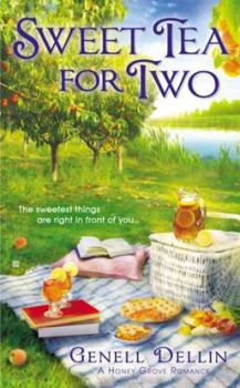 Sweet Tea for Two - Book #2 of the Honey Grove