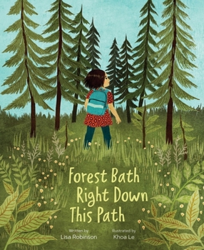 Hardcover Forest Bath Right Down This Path Book