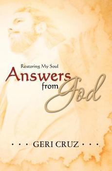 Paperback Answers From God: Restoring My Soul Book