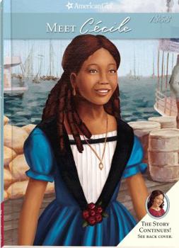 Meet Cécile (American Girls: Marie-Grace and Cécile, #2) - Book #2 of the American Girl: Marie-Grace and Cécile