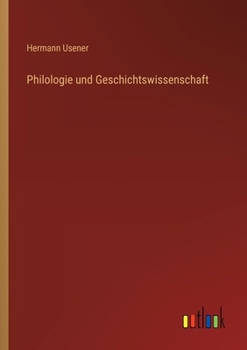 Philologie und Geschichtswissenschaft (German Edition)