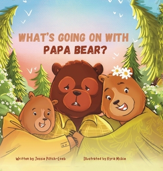 Hardcover What's Going On with Papa Bear? Book
