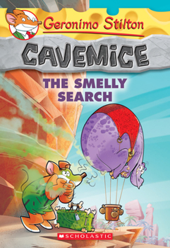Paperback The Smelly Search (Geronimo Stilton Cavemice #13): Volume 13 Book