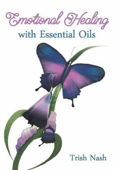 Paperback Emotional Healing With Essential Oils: A Journey of Self Discovery Book