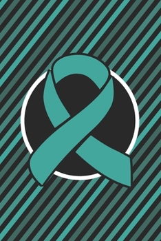 Ovarian Cancer Awareness: Ovarian Cancer Journal Notebook (6x9), Ovarian Cancer Books, Ovarian Cancer Gifts, Ovarian Cancer Awareness Product