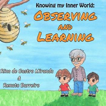 Paperback Observing and Learning: The first book of a Children´s Books series, written with the purpose to stimulate the children to observe and learn b Book