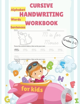 Paperback Cursive Handwriting Workbook For Kids: Cursive workbook for beginners, Cursive letters tracing book. practicing words and sentence to learn writing cu Book