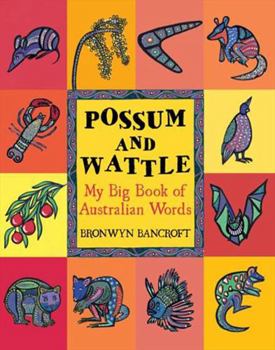Paperback Possum and Wattle: My Big Book of Australian Words Book