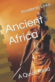 Ancient Africa: A Quick Read (World History : A Quick Read Series)