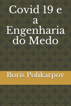 Paperback Covid 19 e a Engenharia do Medo [Portuguese] Book