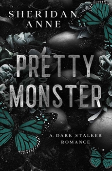 Paperback Pretty Monster: A Dark Stalker Romance Book