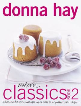 Paperback Modern Classics Book 2: Cookies, Biscuits & Slices, Small Cakes, Cakes, Desserts, Hot Puddings, Pies & Tarts Book
