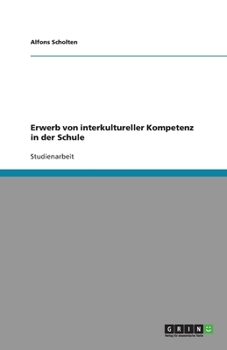 Paperback Erwerb von interkultureller Kompetenz in der Schule [German] Book