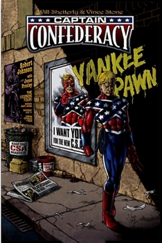 Captain Confederacy - Book #1 of the Captain Confederacy