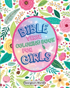 Paperback Bible Verse Coloring Book for Girls: Beautiful Illustrations and Inspirational Scriptures Quotes for Age 6+ Book