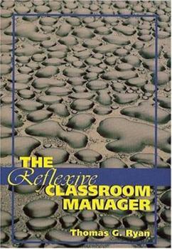 Reflexive Classroom Manager, The