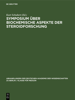 Hardcover Symposium Über Biochemische Aspekte Der Steroidforschung: Jena, 18. Bis 21. September 1967 [German] Book