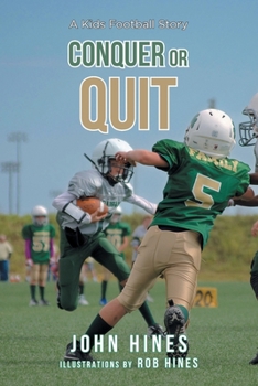 Paperback Conquer or Quit: A Kids Football Story Book