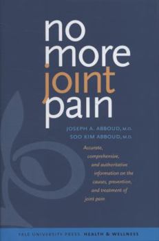 No More Joint Pain (Yale University Press Health & Wellness) - Book  of the Yale University Press Health & Wellness