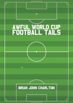 Paperback Awful World Cup Football Tails Book