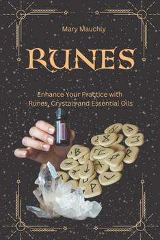 Paperback Runes: Enhance Your Practice with Runes Crystals and Essential Oils Book