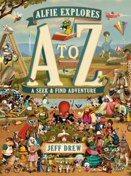 Library Binding Alfie Explores A to Z: A Seek-And-Find Adventure Book