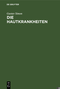 Hardcover Die Hautkrankheiten: Durch Anatomische Untersuchungen Erläutert [German] Book