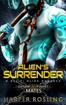 Paperback Alien's Surrender: A Sci-Fi Alien Romance Book