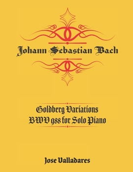 Paperback Johann Sebastian Bach: Goldberg Variations BWV 988 for Solo Piano Book