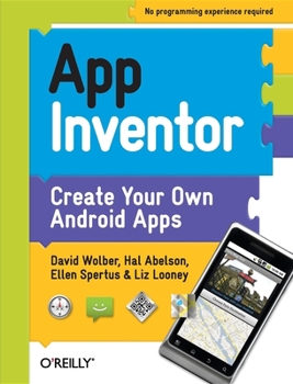 Paperback App Inventor: Create Your Own Android Apps Book
