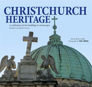 Hardcover Christchurch Heritage: A Celebration of Buildings & Streetscapes Book