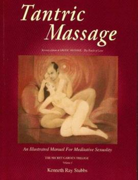 Paperback Tantric Massage: An Illustrated Manual for Meditative Sexuality Book