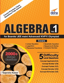 Paperback Algebra Vol 1 for Boards/ JEE Main/ Advanced/ Olympiads/ KVPY Book